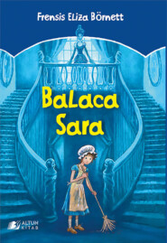 бесплатно читать книгу BALACA SARA автора Фрэнсис Элиза Ходжсон Бёрнетт