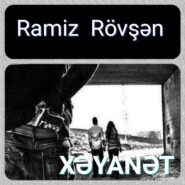 бесплатно читать книгу Xəyanət автора Ramiz Rövşən