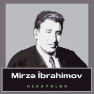 бесплатно читать книгу Mirzə İbrahimov hekayələr автора Mirzə İbrahimov