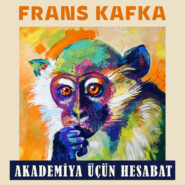 бесплатно читать книгу Akademiya üçün hesabat автора Франц Кафка