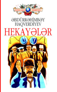 бесплатно читать книгу HEKAYƏLƏR автора Əbdürrəhimbəy Haqverdiyev