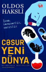 бесплатно читать книгу Yeni cəsur dünya автора Oldos Haksli