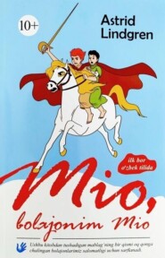 бесплатно читать книгу Mio, bolajonim Mio автора Астрид Линдгрен
