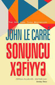 бесплатно читать книгу sonuncu xəfiyyə автора Джон Ле Карре