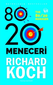 бесплатно читать книгу 80/20 MENECERİ автора Ричард Кох
