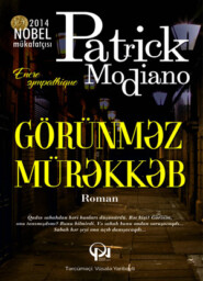 бесплатно читать книгу GÖRÜNMƏZ MÜRƏKKƏB автора Патрик Модиано