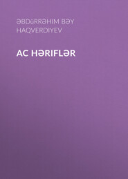 бесплатно читать книгу Ac həriflər автора Абдурагим-бек Ахвердов