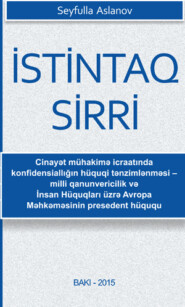 бесплатно читать книгу İSTİNTAQ SİRRİ автора Seyfulla Xalıq oğlu Aslanov