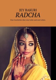 бесплатно читать книгу Radcha автора Jey Bakuri