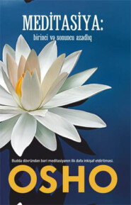 бесплатно читать книгу Meditasiya автора Бхагаван Раджниш (Ошо)