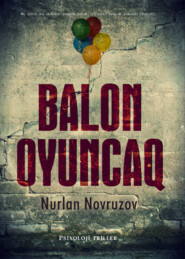 бесплатно читать книгу Balon oyuncaq автора Nurlan Novruzov