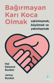 бесплатно читать книгу Bağırmayan Karı Koca Olmak автора Дженни Ранкел