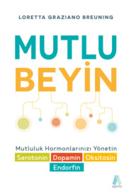 бесплатно читать книгу Mutlu Beyin автора Лоретта Бройнинг
