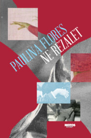 бесплатно читать книгу Ne Rezalet автора Paulina Flores