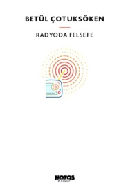бесплатно читать книгу Radyoda Felsefe автора Betül Çotuksöken
