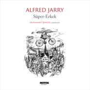 бесплатно читать книгу Süper-Erkek автора Alfred Jarry