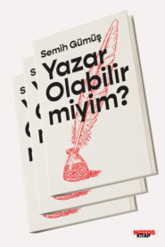бесплатно читать книгу Yazar Olabilir miyim? автора Semih Gümüş