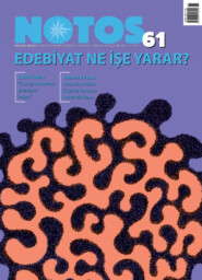 бесплатно читать книгу Notos 61 - Edebiyat Ne İşe Yarar? автора  Коллектив авторов