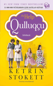 бесплатно читать книгу Qulluqçu автора Кэтрин Стокетт