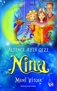 бесплатно читать книгу Altıncı Ayın qızı Nina автора Muni Vitçer