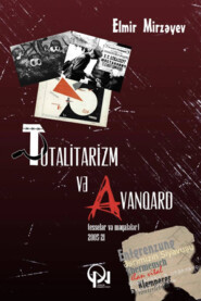 бесплатно читать книгу Totalitarizm və Avanqard автора Elmir Mirzəyev