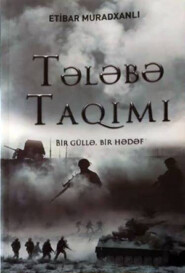 бесплатно читать книгу TƏLƏBƏ TAQIMI автора Etibar Muradxanlı