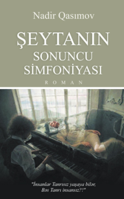 бесплатно читать книгу ŞEYTANIN SONUNCU SİMFONİYASI автора Nadir Qasımov