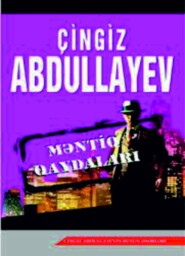 бесплатно читать книгу Məntiq qaydaları автора Чингиз Абдуллаев