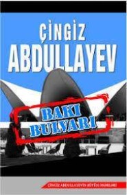бесплатно читать книгу Baki bulvarı автора Чингиз Абдуллаев