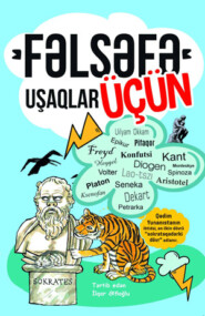 бесплатно читать книгу FƏLSƏFƏ UŞAQLAR ÜÇÜN автора  Коллектив авторов