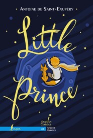бесплатно читать книгу Little Prince. A1 / Маленький принц автора Антуан де Сент-Экзюпери