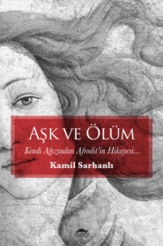 бесплатно читать книгу Aşk ve ölüm автора Kamil Sarhanlı