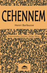 бесплатно читать книгу Cehennem автора Henri Barbusse