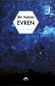 бесплатно читать книгу Bir nefeste evren автора Colin Stuart