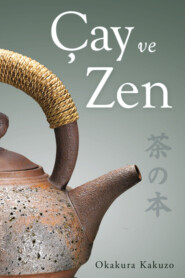 бесплатно читать книгу Çay ve zen автора Окакура Какузо