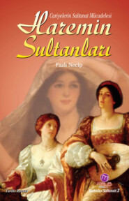 бесплатно читать книгу Haremin sultanları автора Fazlı Necip