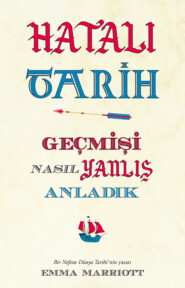 бесплатно читать книгу Hatalı tarih автора Emma Marriott