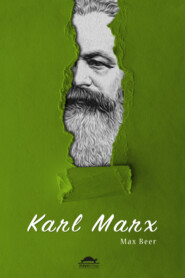 бесплатно читать книгу Karl Marx'ın Hayatı ve Öğretileri автора Max Beer