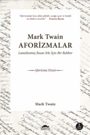 бесплатно читать книгу Mark twain Aforizmalar автора Марк Твен