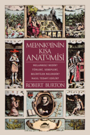 бесплатно читать книгу Melankolinin kısa anatomisi автора Robert Burton