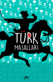 бесплатно читать книгу Türk masalları автора Ignác Kúnos