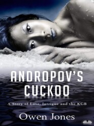 бесплатно читать книгу Andropov's Cuckoo автора Owen Jones