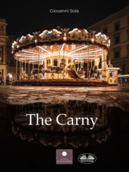 бесплатно читать книгу The Carny автора Sola Giovanni