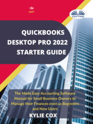 бесплатно читать книгу Quickbooks Desktop Pro 2022 Starter Guide автора Kylie Cox
