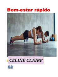 бесплатно читать книгу Bem-Estar Rápido автора Celine Claire