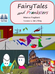 бесплатно читать книгу FairyTales And Pranksters автора Marco Fogliani