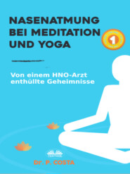 бесплатно читать книгу Nasenatmung Bei Meditation Und Yoga автора P. COSTA