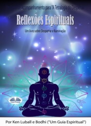 бесплатно читать книгу Reflexões Espirituais автора Ken Luball