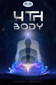 бесплатно читать книгу 4Th Body автора  Vasudev