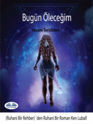 бесплатно читать книгу Bugün Öleceğim автора Ken Luball